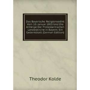   in Bayern Ein Gedenkblatt (German Edition) Theodor Kolde Books