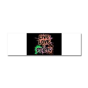  Car Magnet 10 x 3 Live Love and Party (80s Decor 
