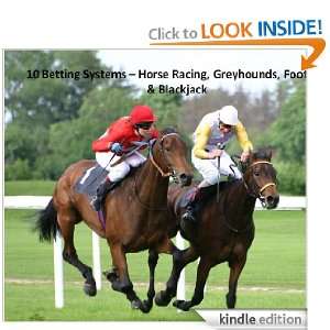 10 Betting Systems   Horse Racing, Football, Greyhounds & Blackjack 