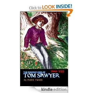 The Adventures of Tom Sawyer, Part 8 End (ILLUSTRATED) Mark Twain 