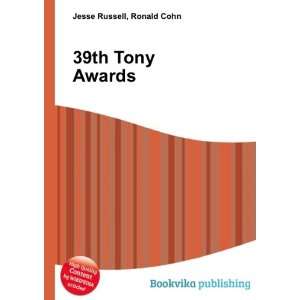  39th Tony Awards Ronald Cohn Jesse Russell Books