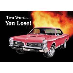    Automotive Pontiac Metal Tin Sign GTO You Lose