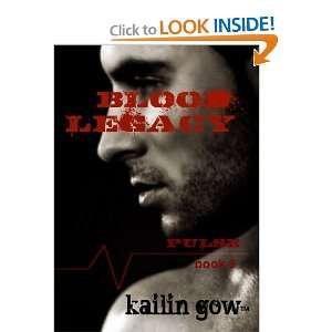  Blood Legacy (PULSE Vampire Series #6) [Paperback] Kailin 