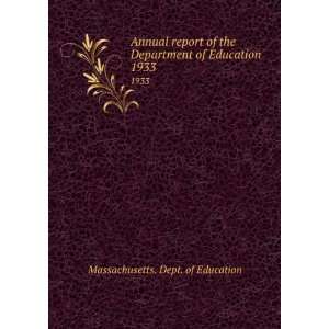  Department of Education. 1933 34 Massachusetts. Dept. of Education