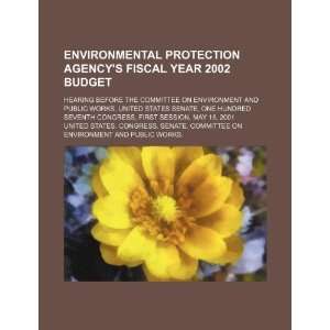  Environmental Protection Agencys fiscal year 2002 budget 