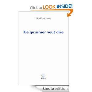 Ce quaimer veut dire (FICTION) (French Edition) Mathieu Lindon 
