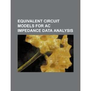  Equivalent circuit models for AC impedance data analysis 