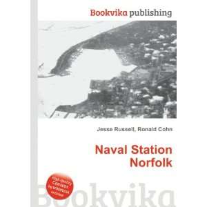  Naval Station Norfolk Ronald Cohn Jesse Russell Books