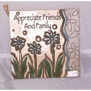  Appreciate Friends and Family Wall Plaque 
