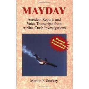  MAYDAY Accident Reports and Voice Transcripts from 