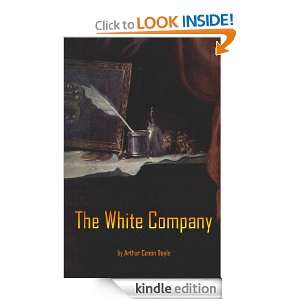 The White Company (Annotated) Sir Arthur Conan Doyle  