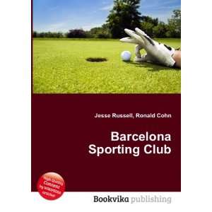  Barcelona Sporting Club Ronald Cohn Jesse Russell Books