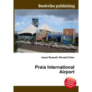  Praia International Airport Ronald Cohn Jesse Russell 