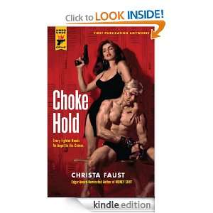 Choke Hold (Hard Case Crime) Christa Faust  Kindle Store