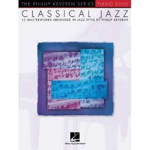  Classical Jazz   15 Masterworks in Jazz Style   Piano Solo 