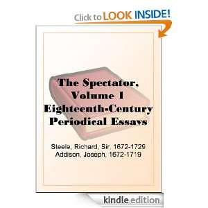 The Spectator, Volume 1 Eighteenth Century Periodical Essays Joseph 