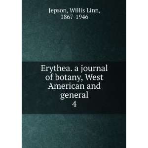  Erythea. a journal of botany, West American and general. 4 