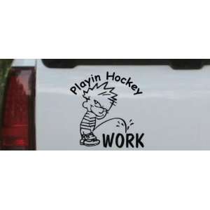 Playin Hockey Pee on work Sports Car Window Wall Laptop Decal Sticker 