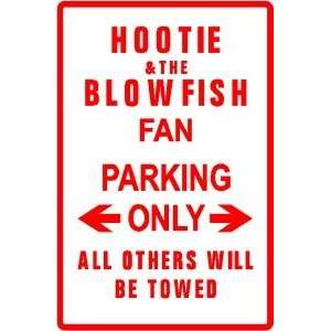  HOOTIE & THE BLOWFISH FAN PARKING sign st