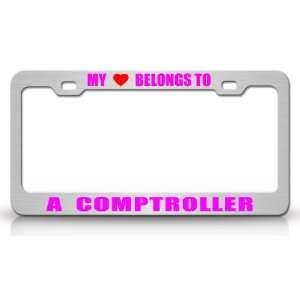 MY HEART BELONGS TO A COMPTROLLER Occupation Metal Auto License Plate 