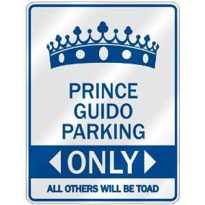   PRINCE GUIDO PARKING ONLY  PARKING SIGN NAME