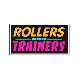  Rollers and Trainers Backlit Sign 15 x 30