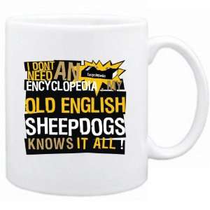   My Old English Sheepdogs Knows It All   Mug Dog