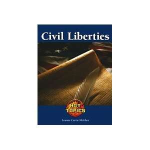  Civil Liberties (Hot Topics (Lucent)) (9781420500806 