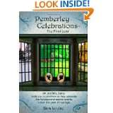 Pemberley Celebrations   The First Year by Kara Louise (Oct 18, 2011)