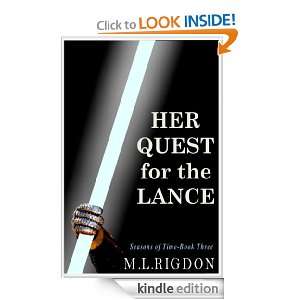 Her Quest for the Lance (Seasons of Time) M.L. Rigdon  