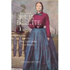  The Legend of Julia Bulette and the Red Light Ladies of 
