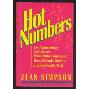  Hot Numbers Use Numerology to Discover What Makes Your 