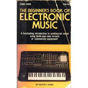  The Beginners Book of Electronic Music (9780830614387 