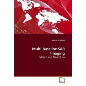    Models and Algorithms (9783639235463) Stefano Tebaldini Books