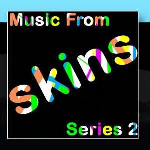  Music From Skins Series 2 Union Of Sound Music