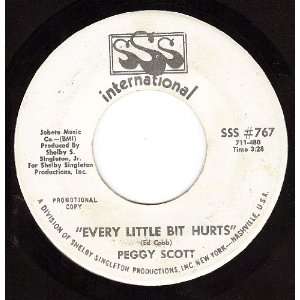    Every Little Bit Hurts (VG PROMO 45 rpm) Peggy Scott Music