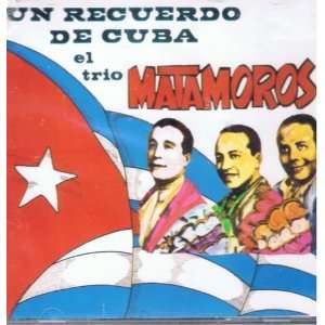  Un Encuentro De Cuba El Trio Matamoros Trio Matamoros 