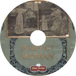 The Perfect Women {1903 Health Beauty Wellness Book} on CD  