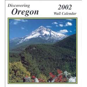  Discovering Oregon 2002 Wall Calendar (9781884958908 
