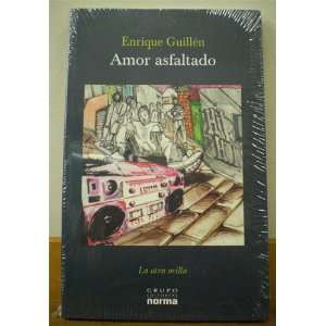  AMOR ASFALTADO (9789806779259) Enrique GUILLEN Books