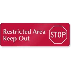  Restricted Area Keep Out (with Stop Sign Symbol 