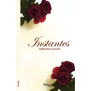  Instantes (9781597543255) Guillermina Fasciolo Books