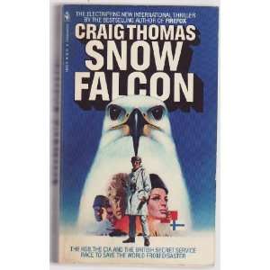  SNOW FALCON Craig Thomas Books