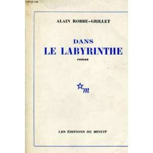    Dans le Labyrinthe (9780785915072) Alain Robbe­Grillet Books