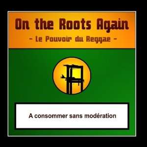 Le Pouvoir Du Reggae On the Roots Again Music
