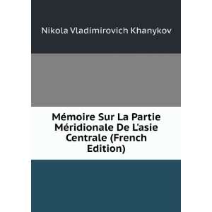   asie Centrale (French Edition) Nikola Vladimirovich Khanykov Books