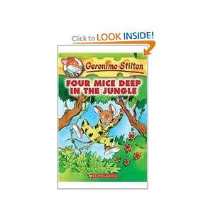  Four Mice Deep in the Jungle (Geronimo Stilton (Numbered 