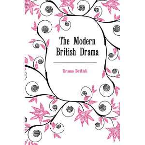  The Modern British Drama Drama British Books