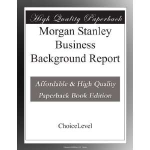 Morgan Stanley Business Background Report