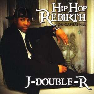  Hip Hop Rebirth J Double R Music